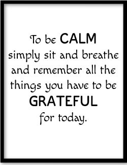 calm, sit and breathe