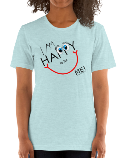 women's ice blue i am happy to be me t shirt