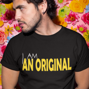 I Am An Original Men's T-Shirt