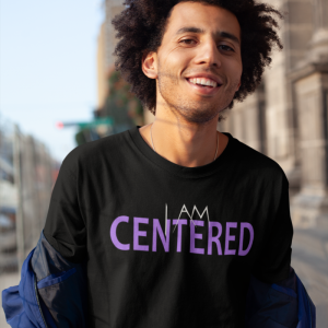 I Am Centered Men's T-Shirt