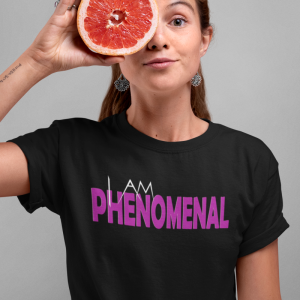 I Am Phenomenal T-Shirt
