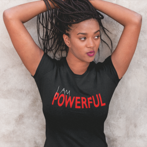 Woman's I am powerful T shirt