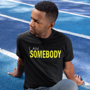 I Am Somebody Men's T-Shirt