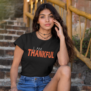 I Am Thankful T-Shirt