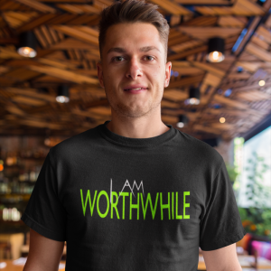 I Am Worthwhile  T-Shirt