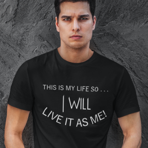 men's my life as me T shirt